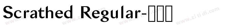 Scrathed Regular字体转换